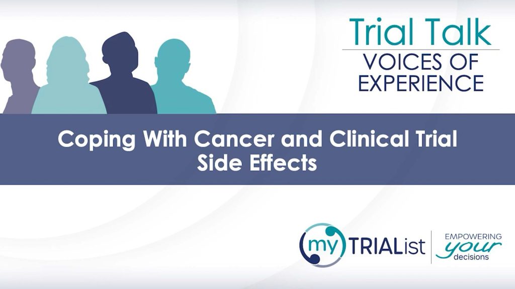 Coping With Cancer and Clinical Trial Side Effects